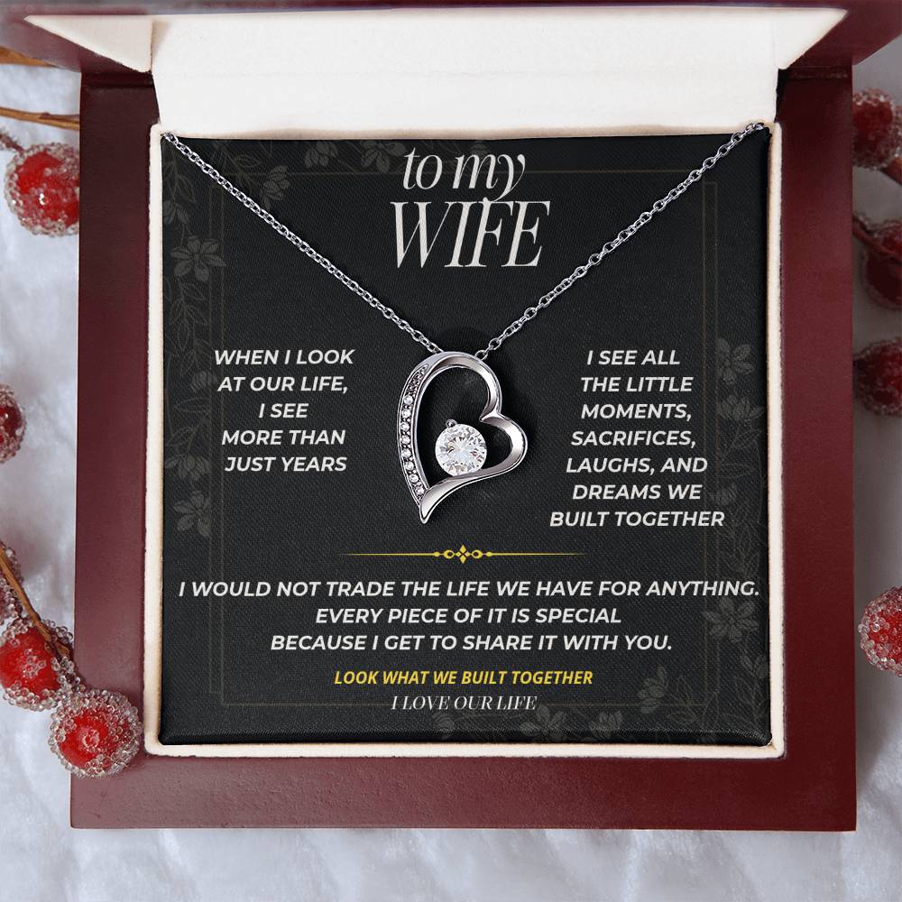 S93 - I Love The Life We Built Together – Forever Love Necklace From Husband