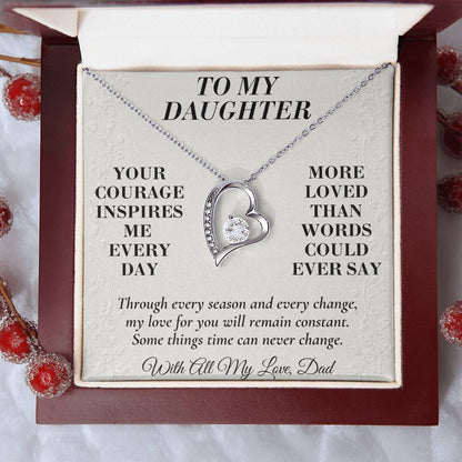 C173 - Your Courage Your Kindness And Your Heart Will Always Make Me Proud To Be Your Dad - Forever Love Necklace