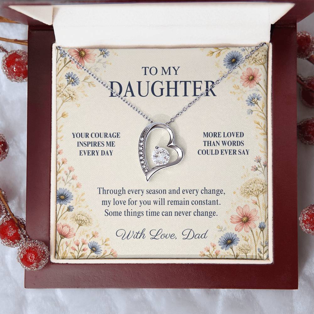 C73 - Your Courage Your Kindness And Your Heart Will Always Make Me Proud To Be Your Dad - Forever Love Necklace
