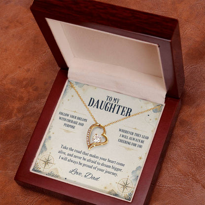 C9 - Follow Your Dreams With Courage And Know Dad Will Always Be Cheering For You - Forever Love Necklace