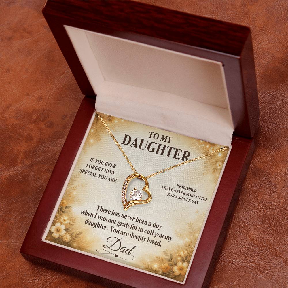 C40 - If You Ever Forget How Special You Are Remember Dad Has Never Forgotten For A Single Day - Forever Love Necklace
