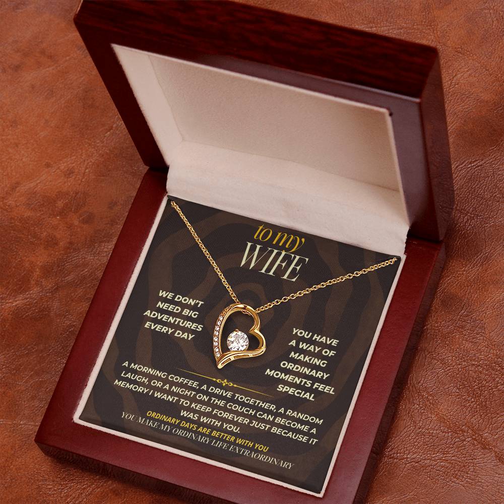 S167 - You Make My Ordinary Life Extraordinary – Forever Love Necklace From Husband