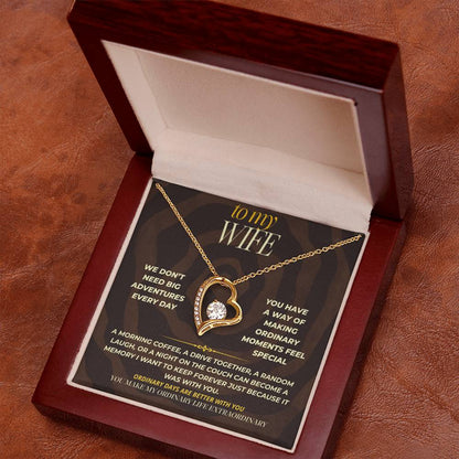 S167 - You Make My Ordinary Life Extraordinary – Forever Love Necklace From Husband
