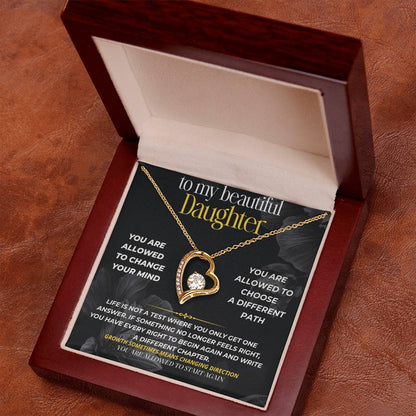 S287 - You Can Change Your Mind And Still Be Strong – Forever Love Necklace From Dad