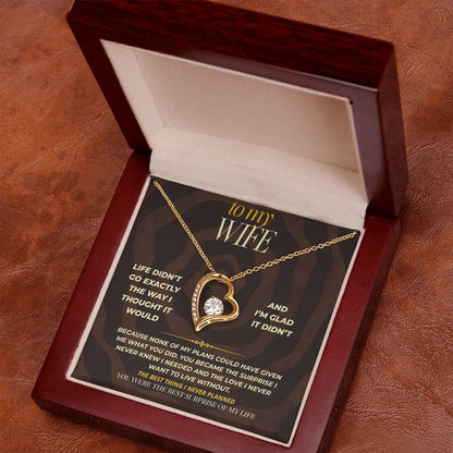 S161 - You Are The Best Thing I Never Planned For – Forever Love Necklace From Husband