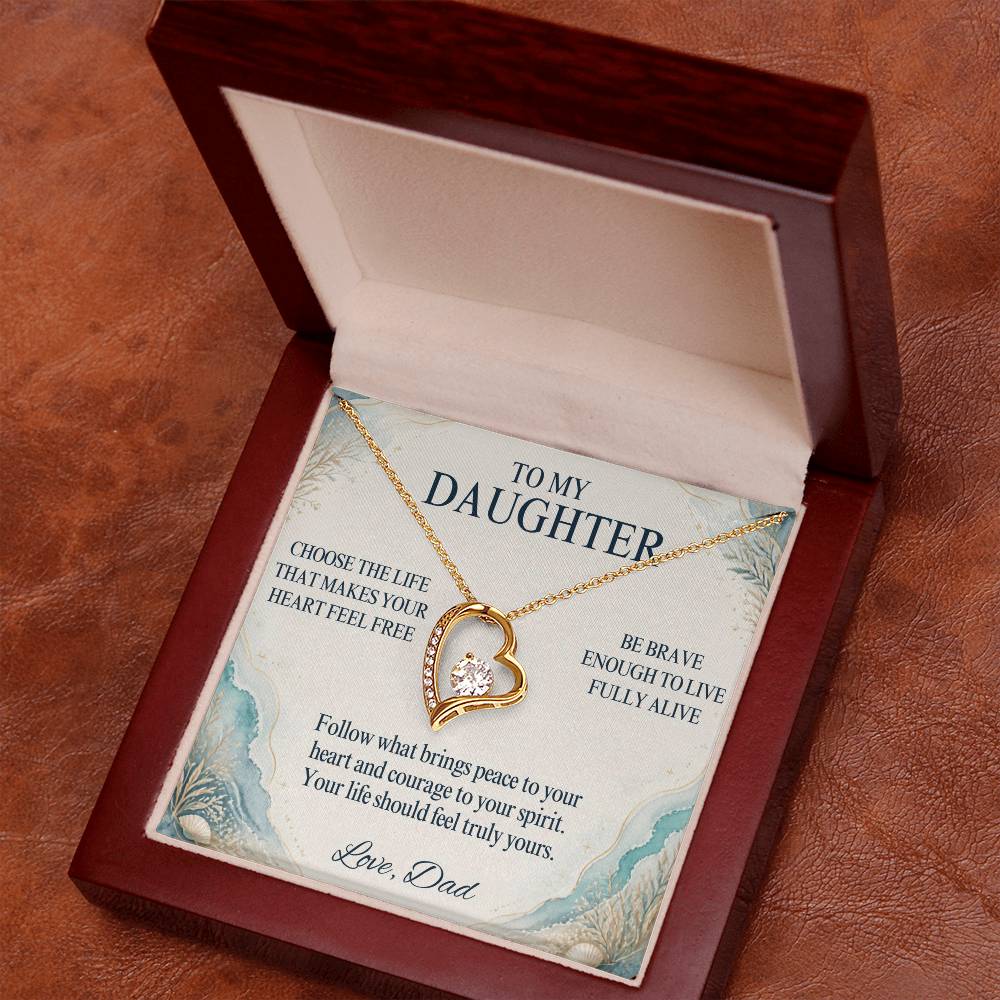 C39 - May You Always Choose The Life That Makes Your Heart Feel Free Brave And Fully Alive - Forever Love Necklace