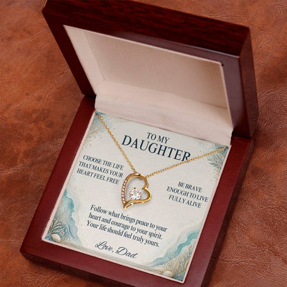 C39 - May You Always Choose The Life That Makes Your Heart Feel Free Brave And Fully Alive - Forever Love Necklace