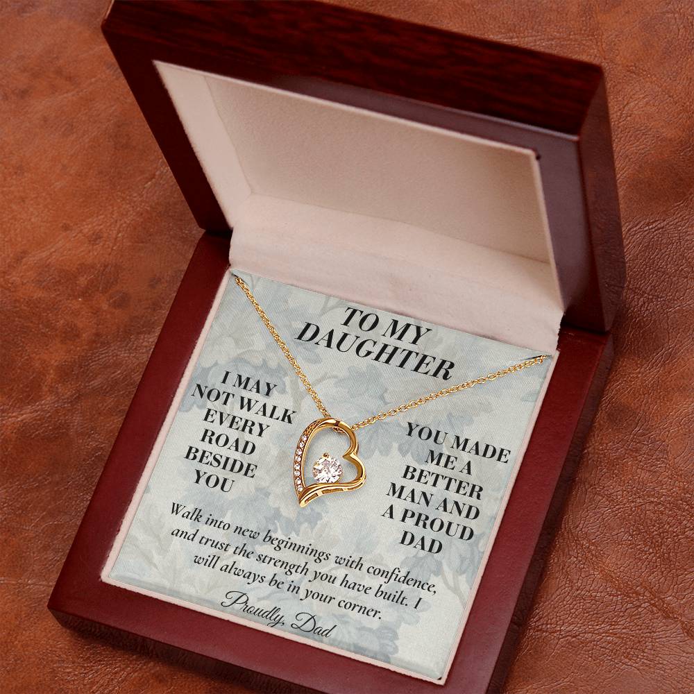 C174 - I May Not Walk Every Road Beside You But My Love Will Travel Every Mile With You - Forever Love Necklace