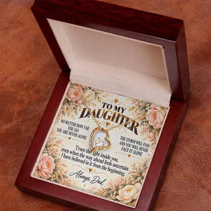 C329 - Your Life Is Yours To Create And I Will Always Be Proud Of The Woman You Become - Forever Love Necklace