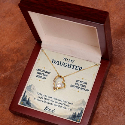 C24 - I May Not Walk Every Road Beside You But My Love Will Travel Every Mile With You - Forever Love Necklace