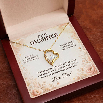 C43 - Wherever Tomorrow Leads You Remember You Have Already Made Your Dad Incredibly Proud - Forever Love Necklace