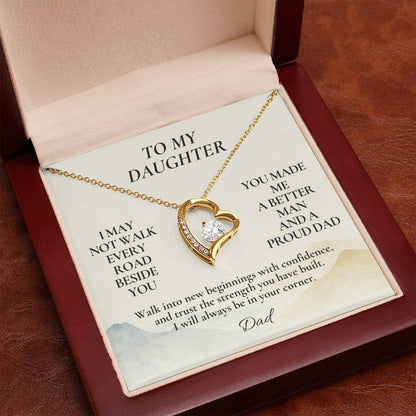 C124 - I May Not Walk Every Road Beside You But My Love Will Travel Every Mile With You - Forever Love Necklace