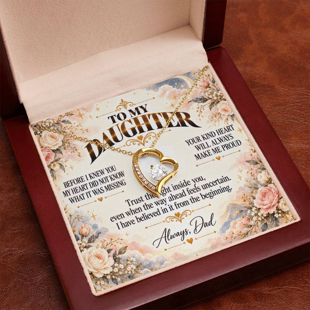 C450 - Wherever The Years Take Us You Will Always Be My Daughter My Pride And A Piece Of My Heart - Forever Love Necklace