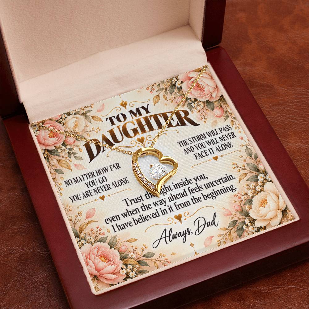 C329 - Your Life Is Yours To Create And I Will Always Be Proud Of The Woman You Become - Forever Love Necklace