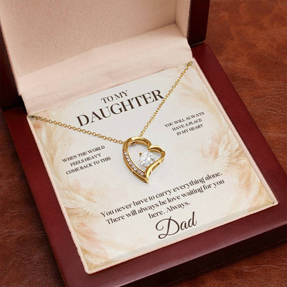 C22 - When The World Feels Heavy Remember You Will Always Have A Place In Dad’s Heart - Forever Love Necklace