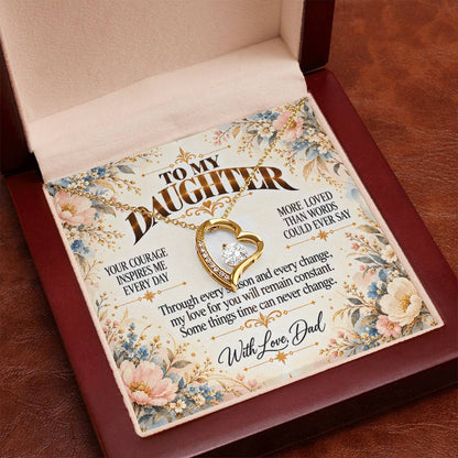 C473 - Your Courage Your Kindness And Your Heart Will Always Make Me Proud To Be Your Dad - Forever Love Necklace