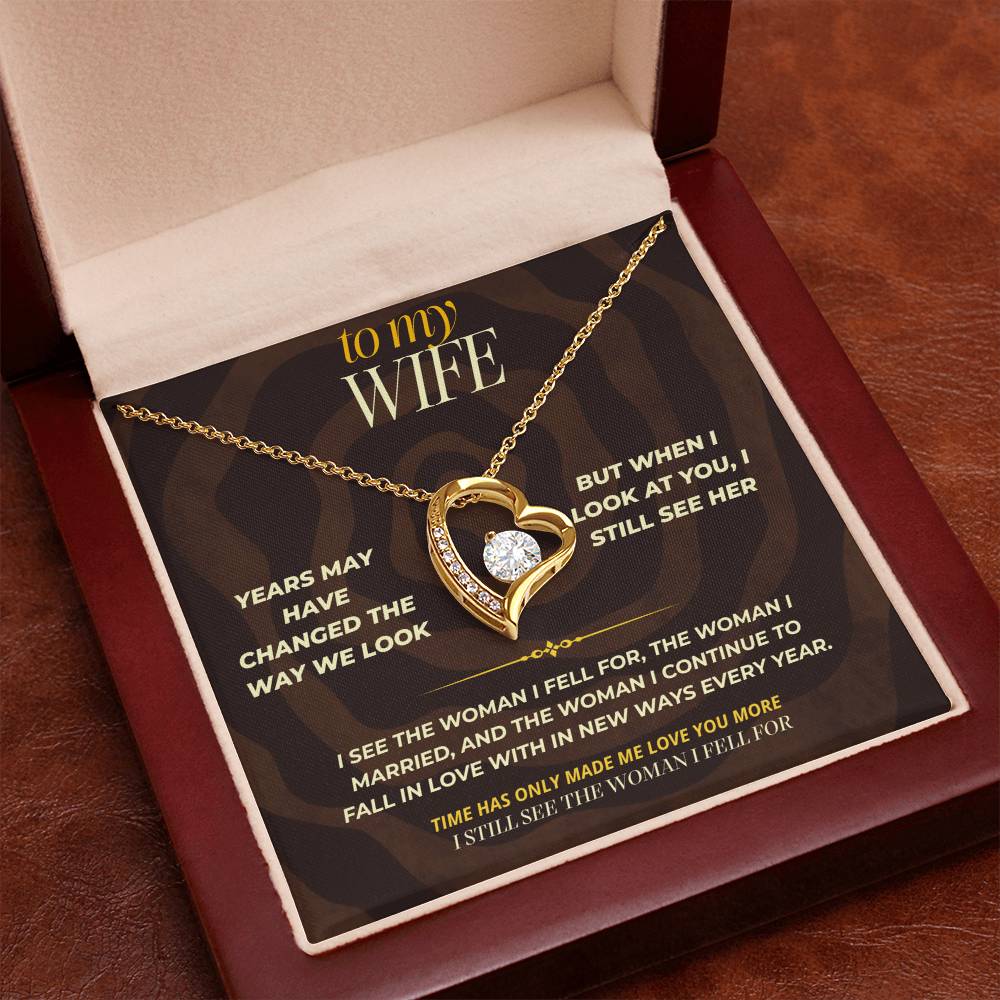S162 - I Still See The Girl I Fell In Love With – Forever Love Necklace From Husband