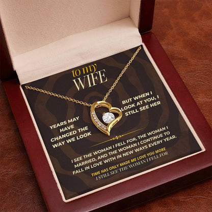 S162 - I Still See The Girl I Fell In Love With – Forever Love Necklace From Husband