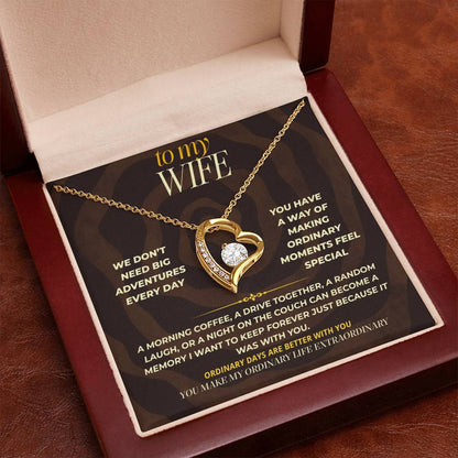 S167 - You Make My Ordinary Life Extraordinary – Forever Love Necklace From Husband