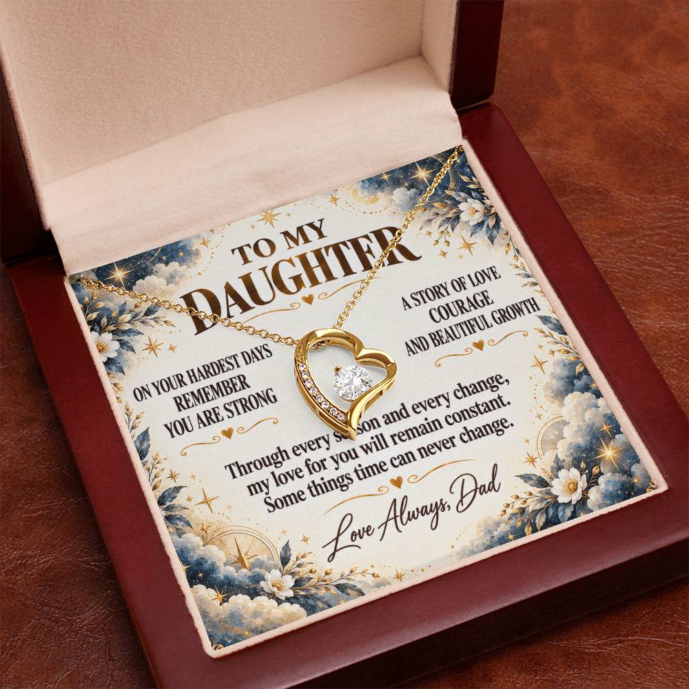 C288 - The Strong Woman You Are Becoming Will Always Remind Me Of The Little Girl I Adore - Forever Love Necklace