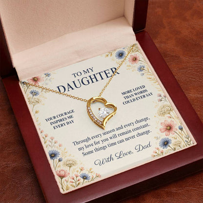 C73 - Your Courage Your Kindness And Your Heart Will Always Make Me Proud To Be Your Dad - Forever Love Necklace