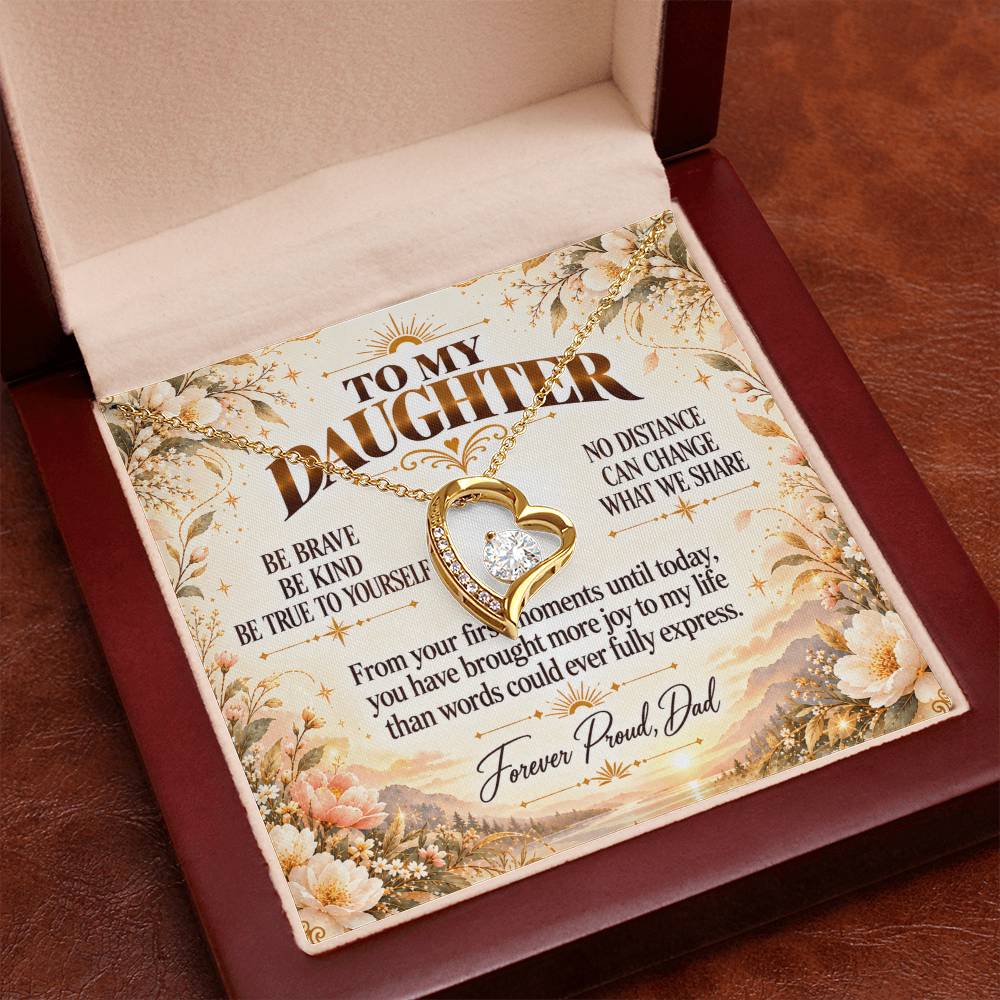 C407 - Be Brave Be Kind And Never Forget Your Dad Will Always Believe In You - Forever Love Necklace