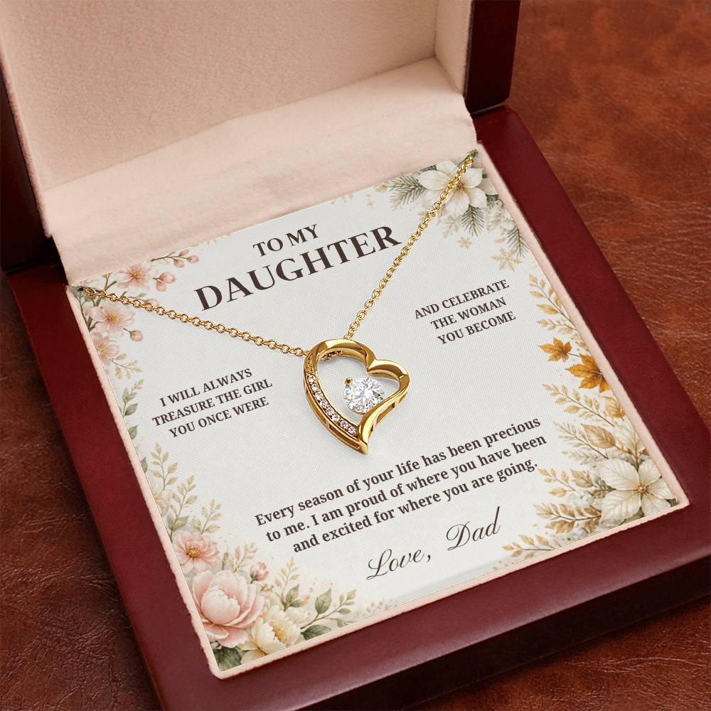 C45 - I Will Always Celebrate The Woman You Become And Treasure The Little Girl You Were - Forever Love Necklace