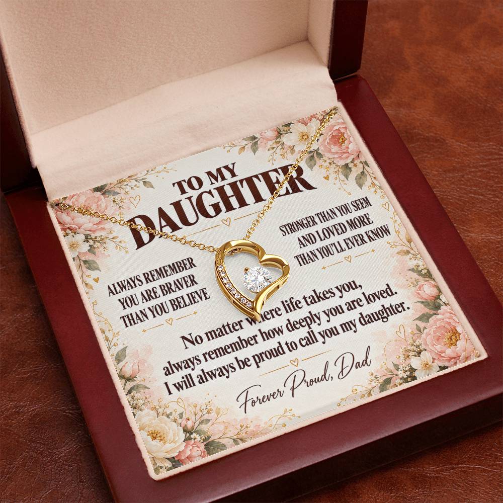 C351 - Always Remember How Deeply You Are Loved And How Proud Dad Will Always Be - Forever Love Necklace