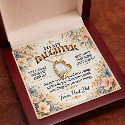 C423 - Your Courage Your Kindness And Your Heart Will Always Make Me Proud To Be Your Dad - Forever Love Necklace