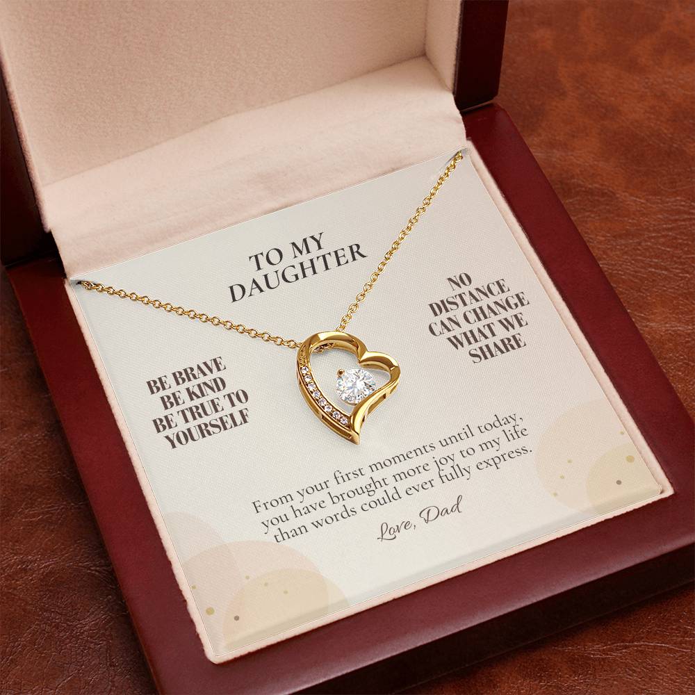 C107 - Be Brave Be Kind And Never Forget Your Dad Will Always Believe In You - Forever Love Necklace