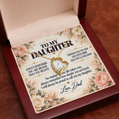 C251 - Always Remember How Deeply You Are Loved And How Proud Dad Will Always Be - Forever Love Necklace