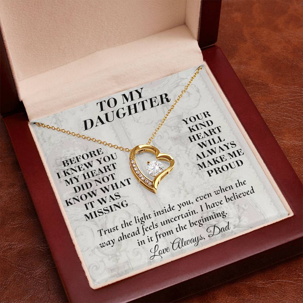 C200 - Wherever The Years Take Us You Will Always Be My Daughter My Pride And A Piece Of My Heart - Forever Love Necklace
