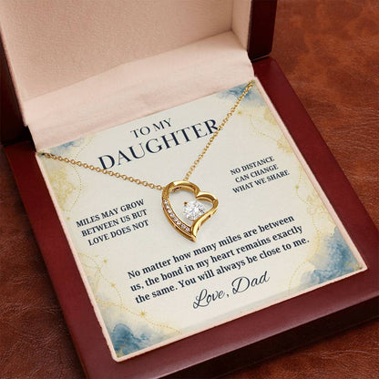C19 - There Is No Distance Great Enough To Change The Bond Between A Father And Daughter - Forever Love Necklace
