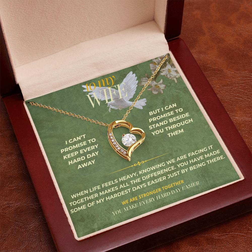 S136 - You Make Every Hard Day Easier – Forever Love Necklace From Husband