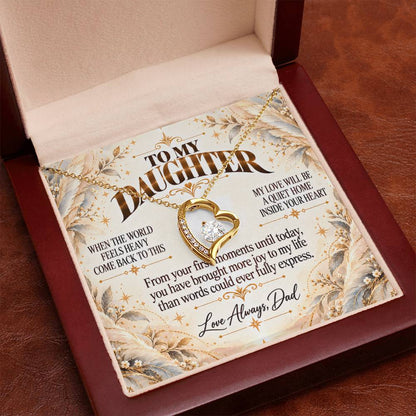 C472 - When The World Feels Heavy Remember You Will Always Have A Place In Dad’s Heart - Forever Love Necklace
