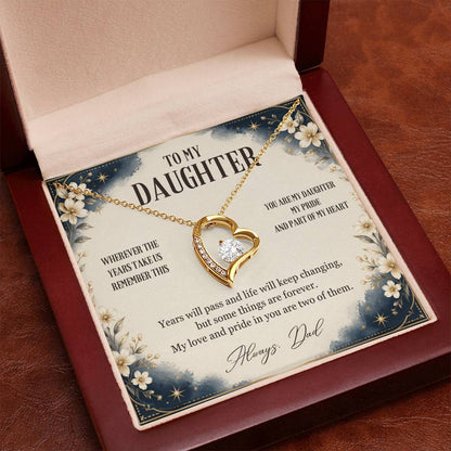 C50 - Wherever The Years Take Us You Will Always Be My Daughter My Pride And A Piece Of My Heart - Forever Love Necklace