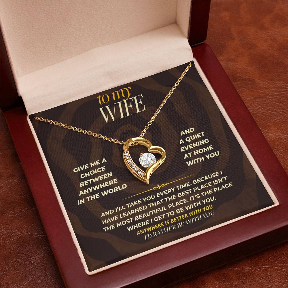 S166 - I Would Rather Be With You Than Anywhere Else – Forever Love Necklace From Husband