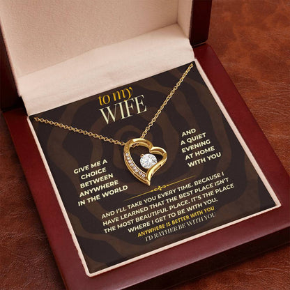 S166 - I Would Rather Be With You Than Anywhere Else – Forever Love Necklace From Husband