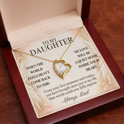 C122 - When The World Feels Heavy Remember You Will Always Have A Place In Dad’s Heart - Forever Love Necklace