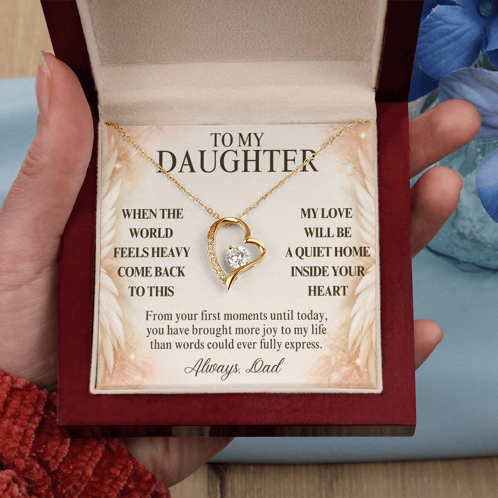 C122 - When The World Feels Heavy Remember You Will Always Have A Place In Dad’s Heart - Forever Love Necklace