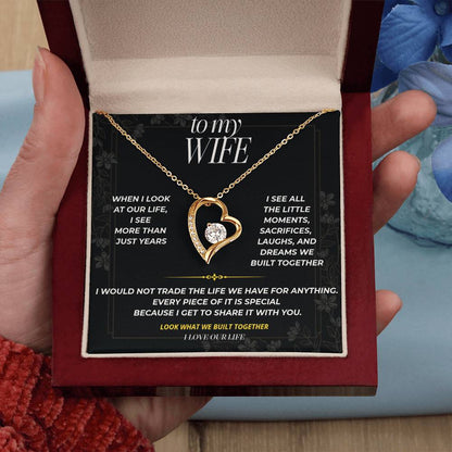 S93 - I Love The Life We Built Together – Forever Love Necklace From Husband