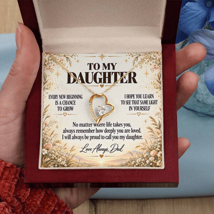 C216 - May Every New Beginning Remind You That Dad Will Always Stand Behind You - Forever Love Necklace