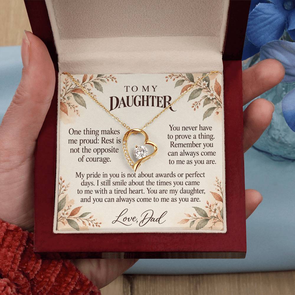C623 - When The Day Feels Heavy And A Father Proud Of Who You Are - Forever Love Necklace