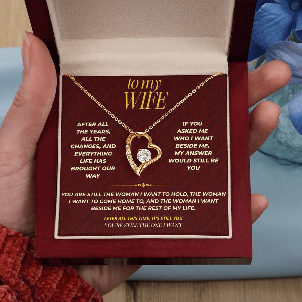 S116 - You’re Still The Woman I Want – Forever Love Necklace From Husband