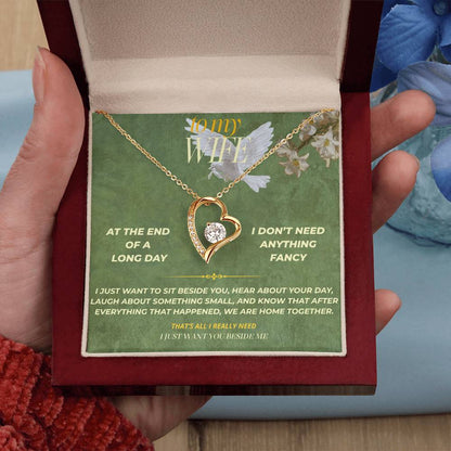S138 - You’re The Person I Want Beside Me At The End Of The Day – Forever Love Necklace From Husband