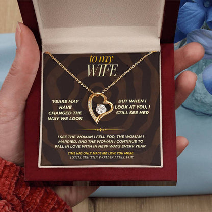S162 - I Still See The Girl I Fell In Love With – Forever Love Necklace From Husband