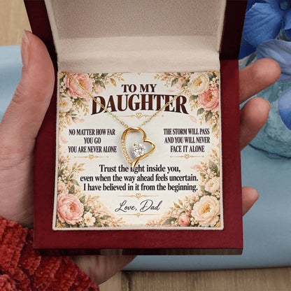 C355 - No Matter How Far You Go You Will Always Carry A Piece Of Dad’s Heart With You - Forever Love Necklace