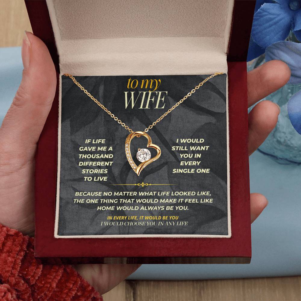 S151 - You Are The Woman I’d Choose In Any Life – Forever Love Necklace From Husband