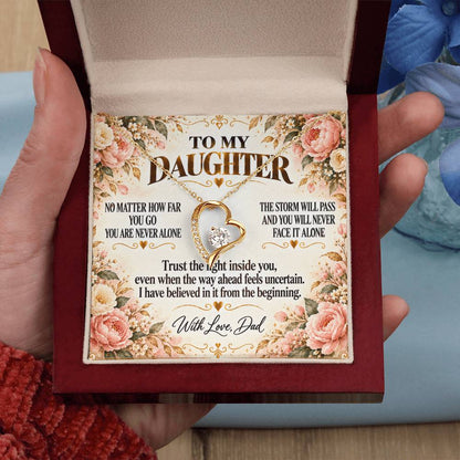 C305 - No Matter How Far You Go You Will Always Carry A Piece Of Dad’s Heart With You - Forever Love Necklace