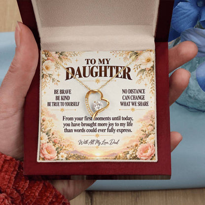 C357 - Be Brave Be Kind And Never Forget Your Dad Will Always Believe In You - Forever Love Necklace